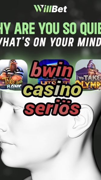 bwin casino seriös-igamblingorder.com